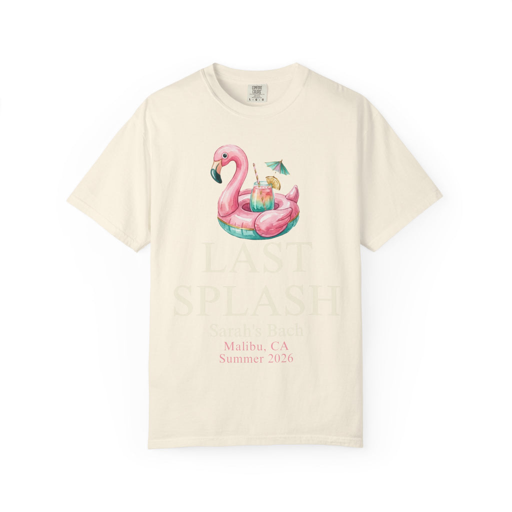 Cream t-shirt with flamingo float and "Last Splash Sarah's Bach Malibu, CA Summer 2026" text.
