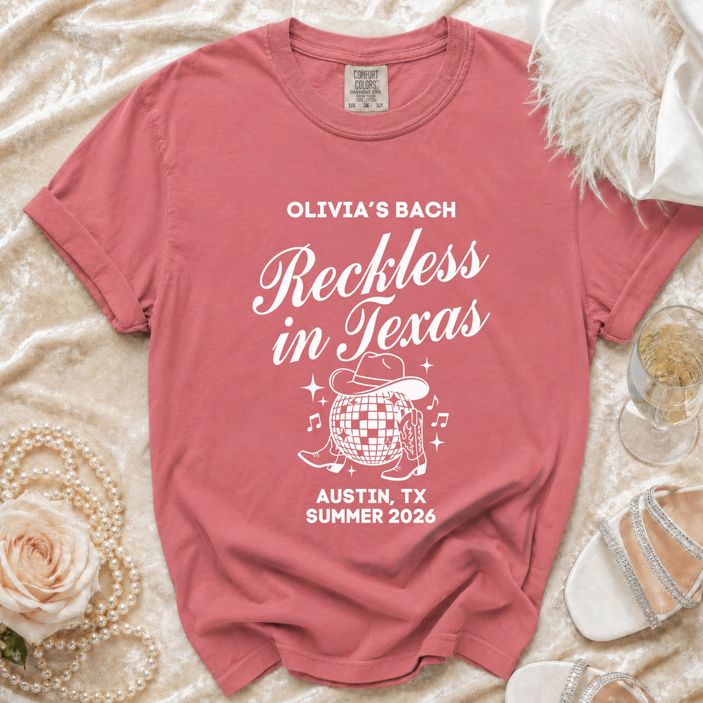 Comfort Colors t-shirt with "Olivia's Bach Reckless in Texas Austin, TX Summer 2026" text.