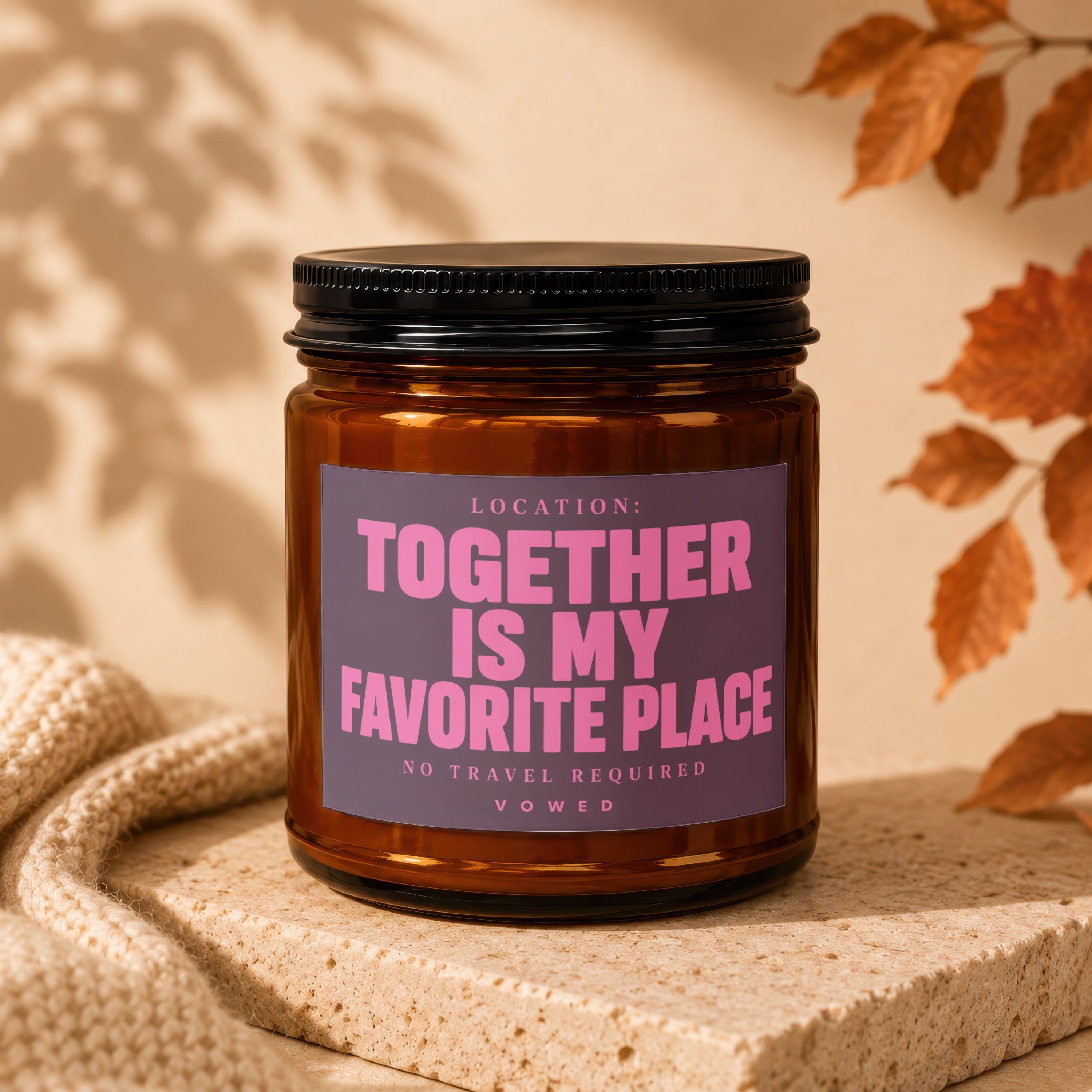 Amber candle jar with black lid, label reads: Together is my favorite place.
