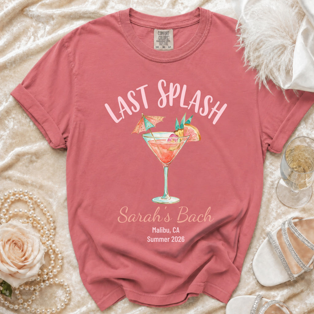 Pink t-shirt with "Last Splash Sarah's Bach Malibu, CA Summer 2026" graphic.