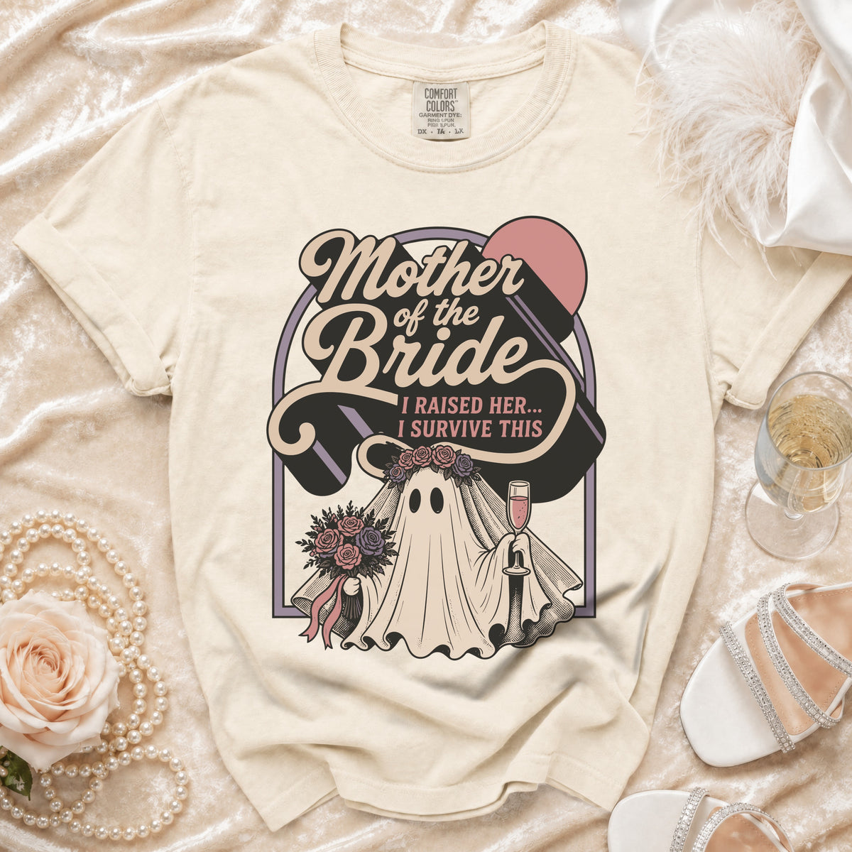 Shirt with "Mother of the Bride I Raised Her... I Survive This" text and ghost bride graphic.