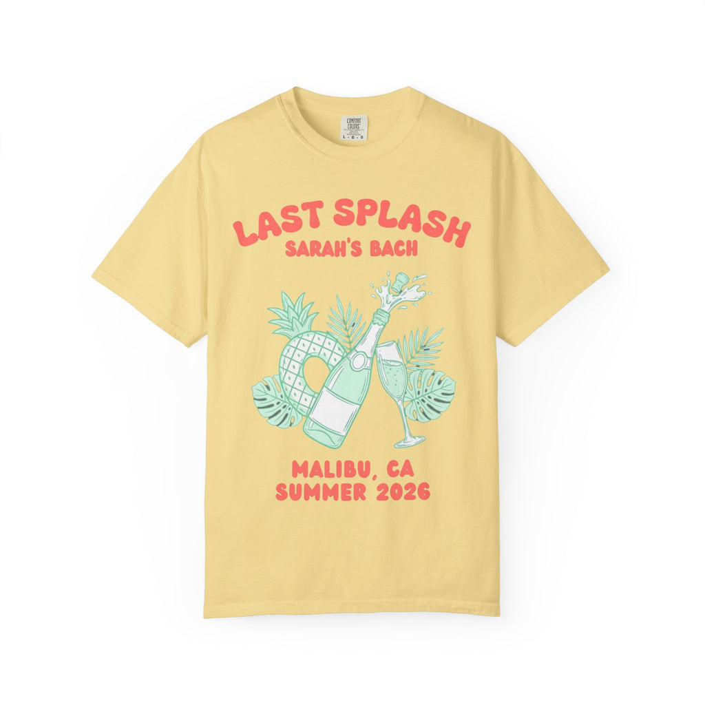 Yellow t-shirt with "Last Splash Sarah's Bach Malibu, CA Summer 2026" text and graphics.