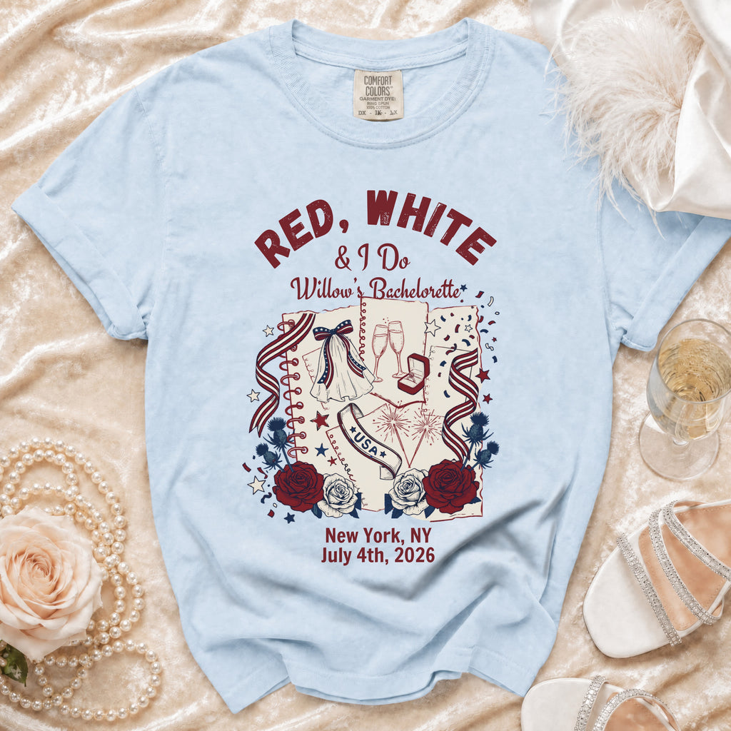 Light blue t-shirt with "Red, White & I Do Willow's Bachelorette" design.