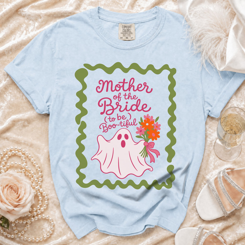 Light blue t-shirt with "Mother of the Bride (to be) Boo-tiful" and ghost graphic.