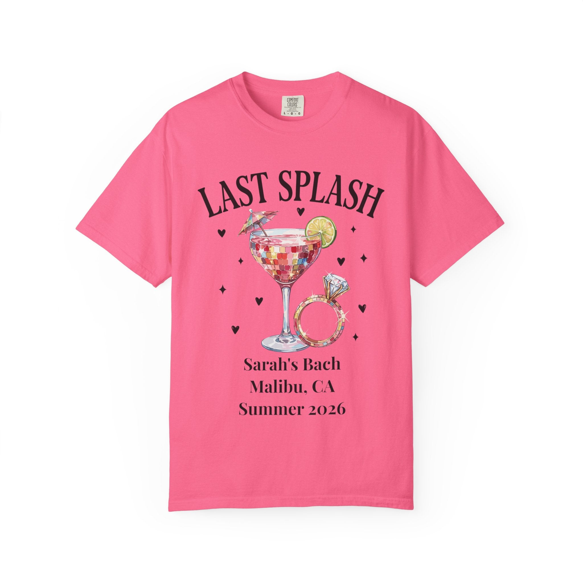 Pink t-shirt with "Last Splash Sarah's Bach Malibu, CA Summer 2026" and cocktail graphic.