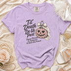 Lilac t-shirt with "Til' Death Do Us Part 'Cause Divorce Is Expensive & Souls Are Forever" text and a pumpkin bride graphic.