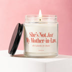 Candle with text "She's Not Just My Mother-in-Law. she's family, by choice. VOWED"
