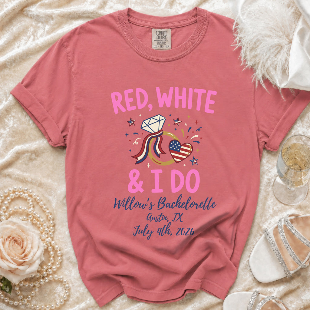 Red, White & I Do Willow's Bachelorette Austin TX July 4th 2026 t-shirt.