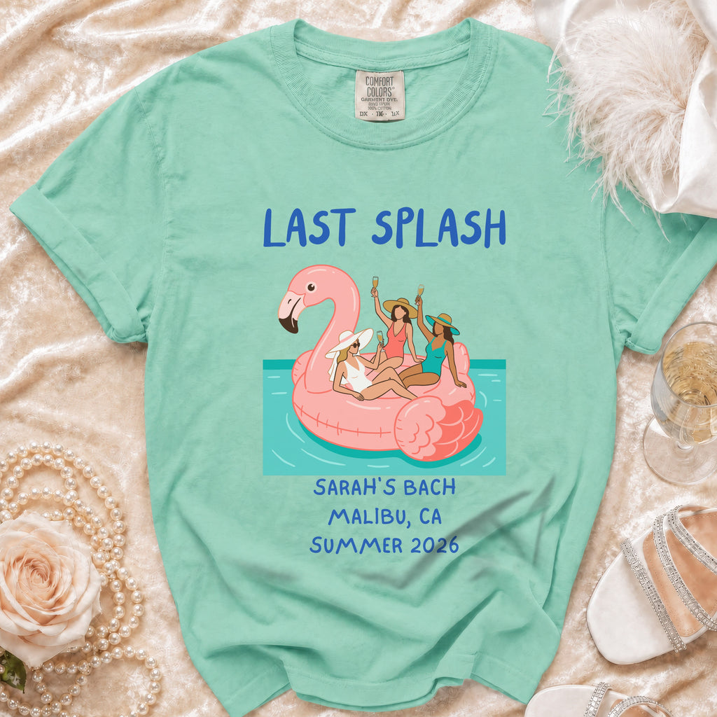 Mint green t-shirt with "Last Splash Sarah's Bach Malibu, CA Summer 2026" text.