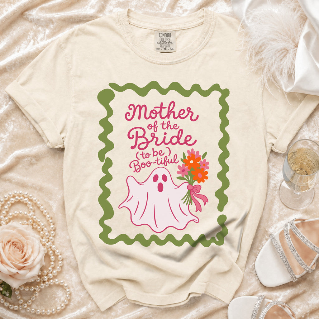 Cream t-shirt with "Mother of the Bride (to be) Boo-tiful" text and a ghost graphic.
