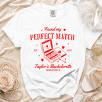 White t-shirt with "Found my PERFECT MATCH" and bachelorette party details.