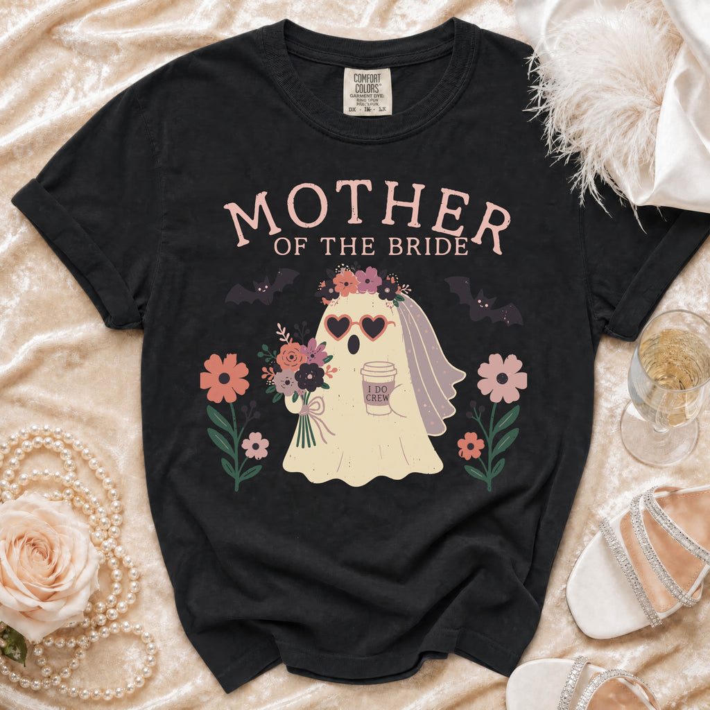 Black t-shirt with "MOTHER OF THE BRIDE" and a ghost bride with "I DO CREW" text.