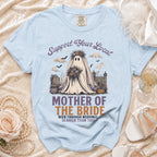Light blue t-shirt graphic: "Support Your Local Mother of the Bride" with ghost.