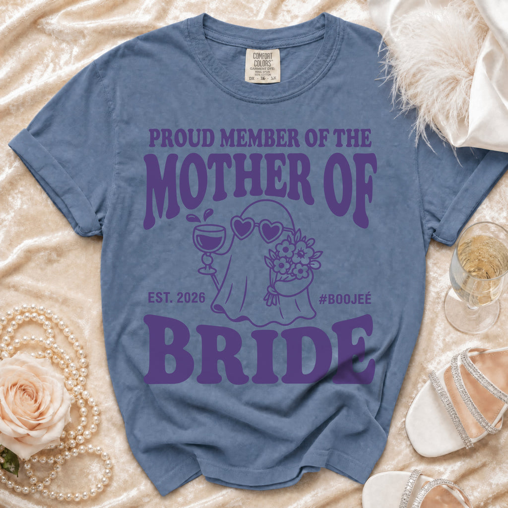Blue Comfort Colors t-shirt with "Proud Member of the Mother of the Bride" text and ghost graphic.