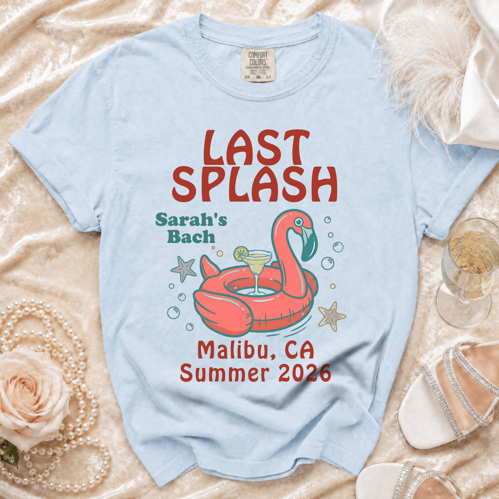 Light blue t-shirt with "LAST SPLASH Sarah's Bach Malibu, CA Summer 2026" and flamingo.