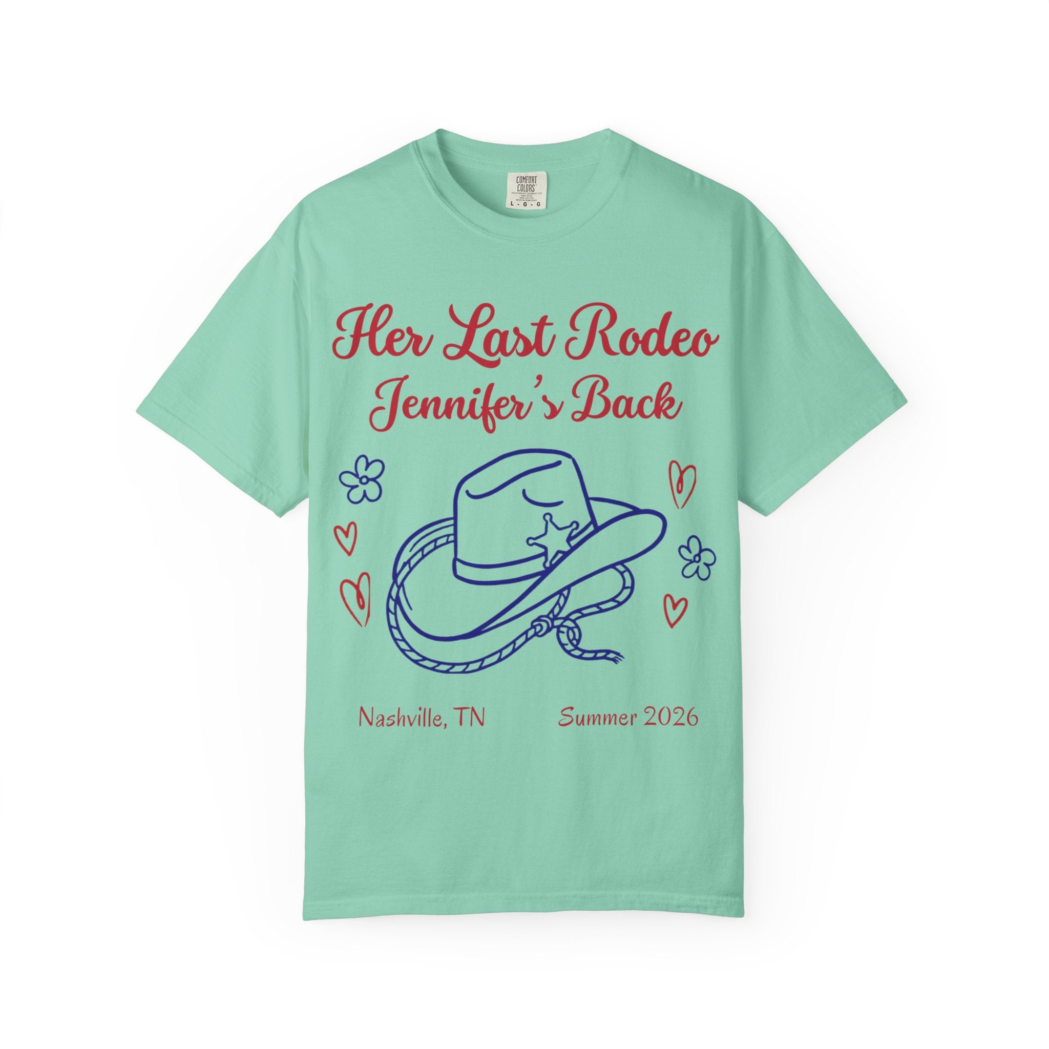 Mint green t-shirt with "Her Last Rodeo Jennifer's Back" text, cowboy hat, hearts, and flowers.