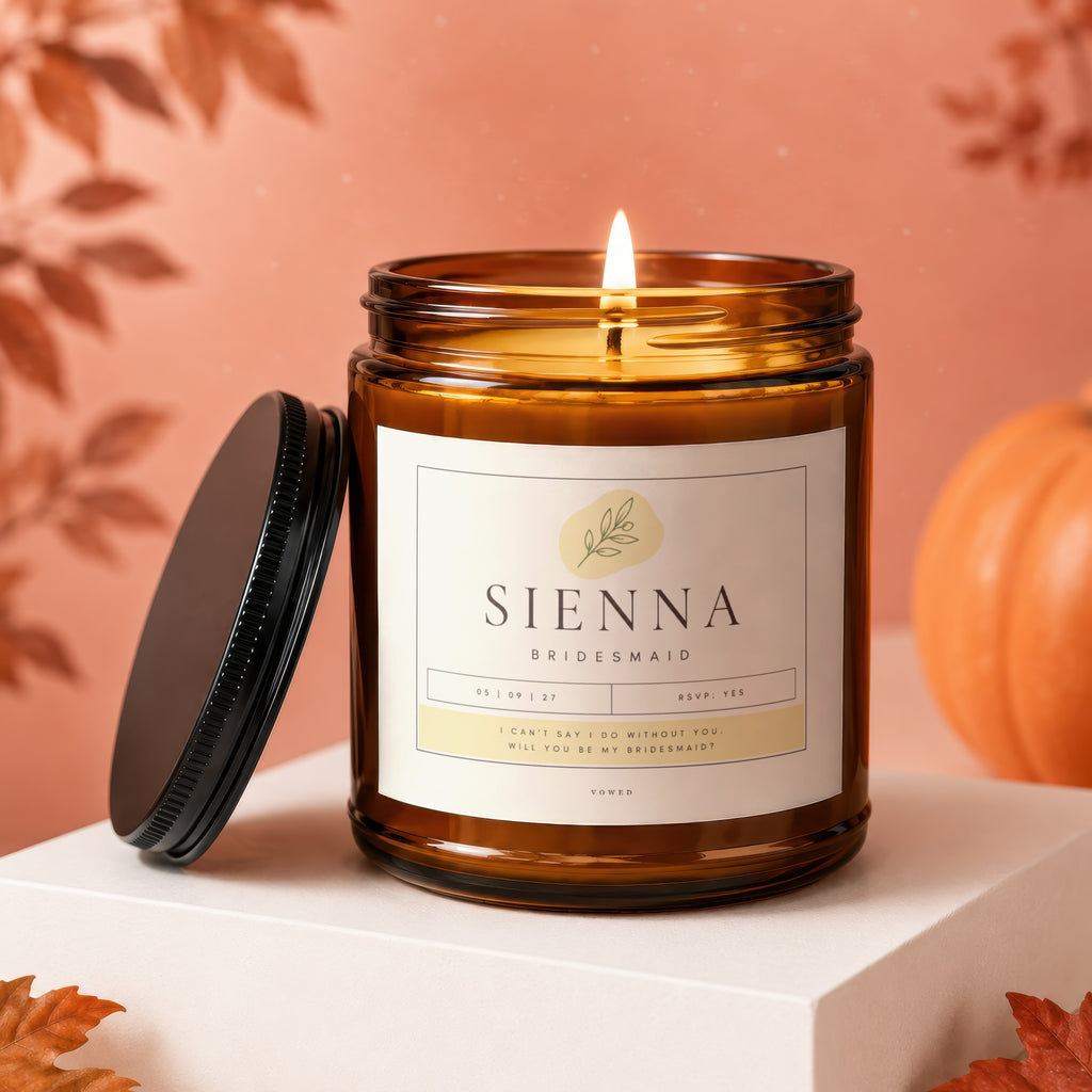 Sienna Bridesmaid candle with text: "I Can't Say I Do Without You. Will You Be My Bridesmaid?"