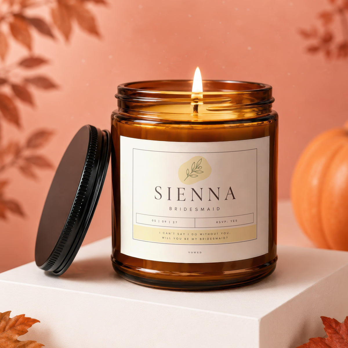 Sienna Bridesmaid candle with text: "I Can't Say I Do Without You. Will You Be My Bridesmaid?"