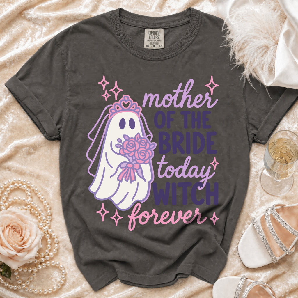 Gray Comfort Colors t-shirt with "Mother of the Bride today witch forever" text and ghost graphic.