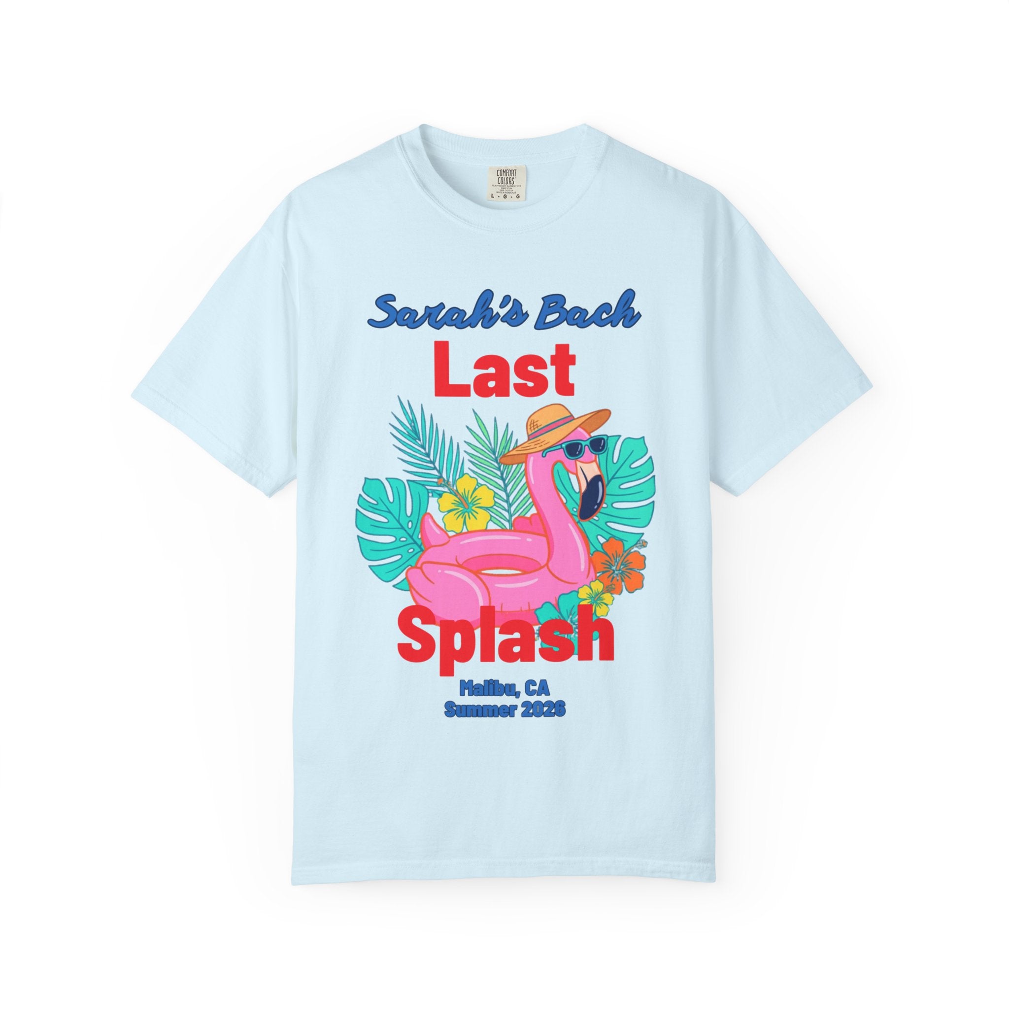Light blue t-shirt with "Sarah's Bach Last Splash" and flamingo design.