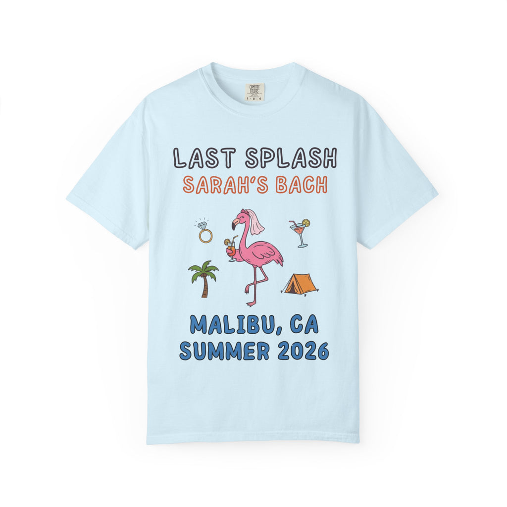 Light blue t-shirt with "Last Splash Sarah's Bach Malibu, CA Summer 2026" and graphics.