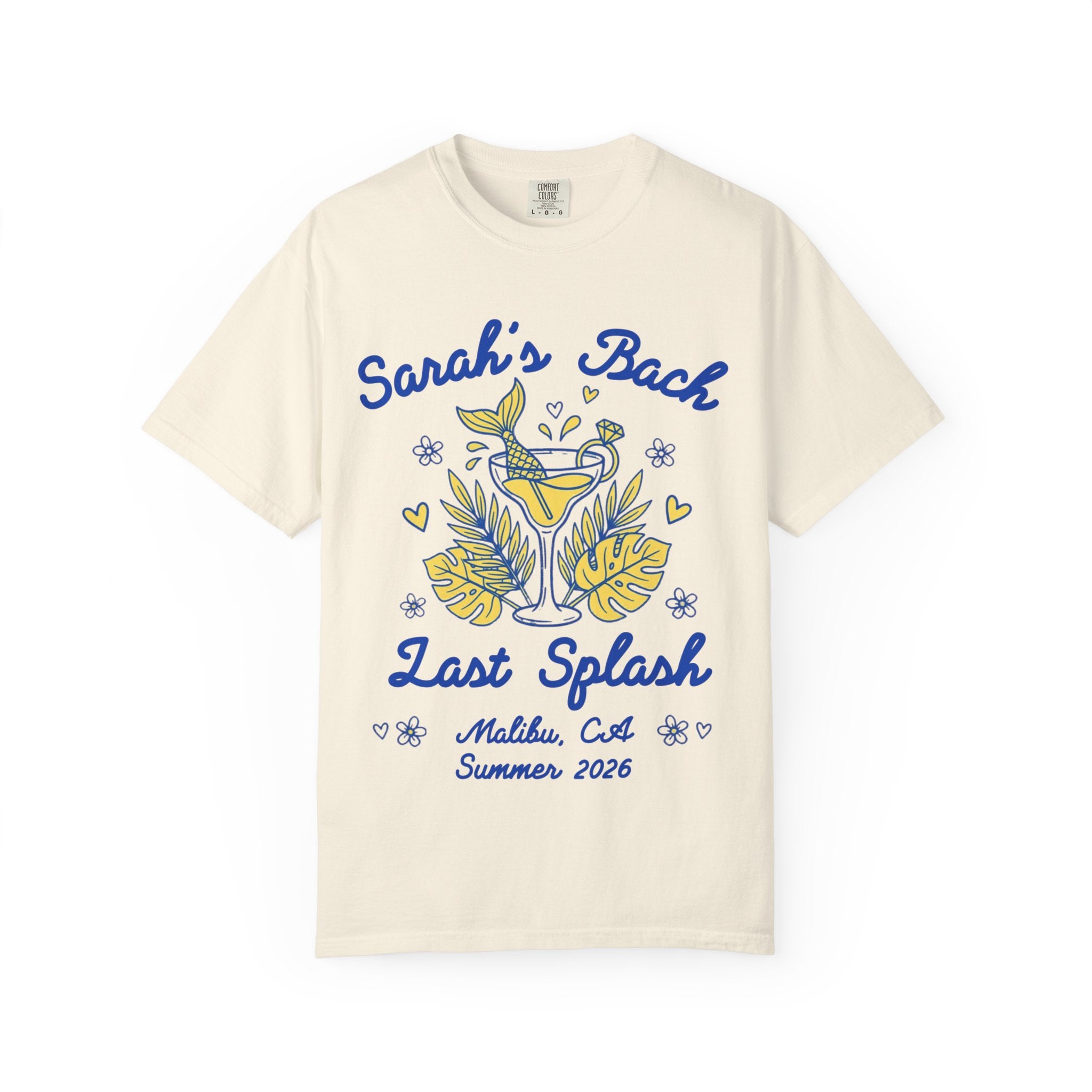 Cream t-shirt with "Sarah's Bach Last Splash Malibu, CA Summer 2026" text and mermaid tail cocktail.