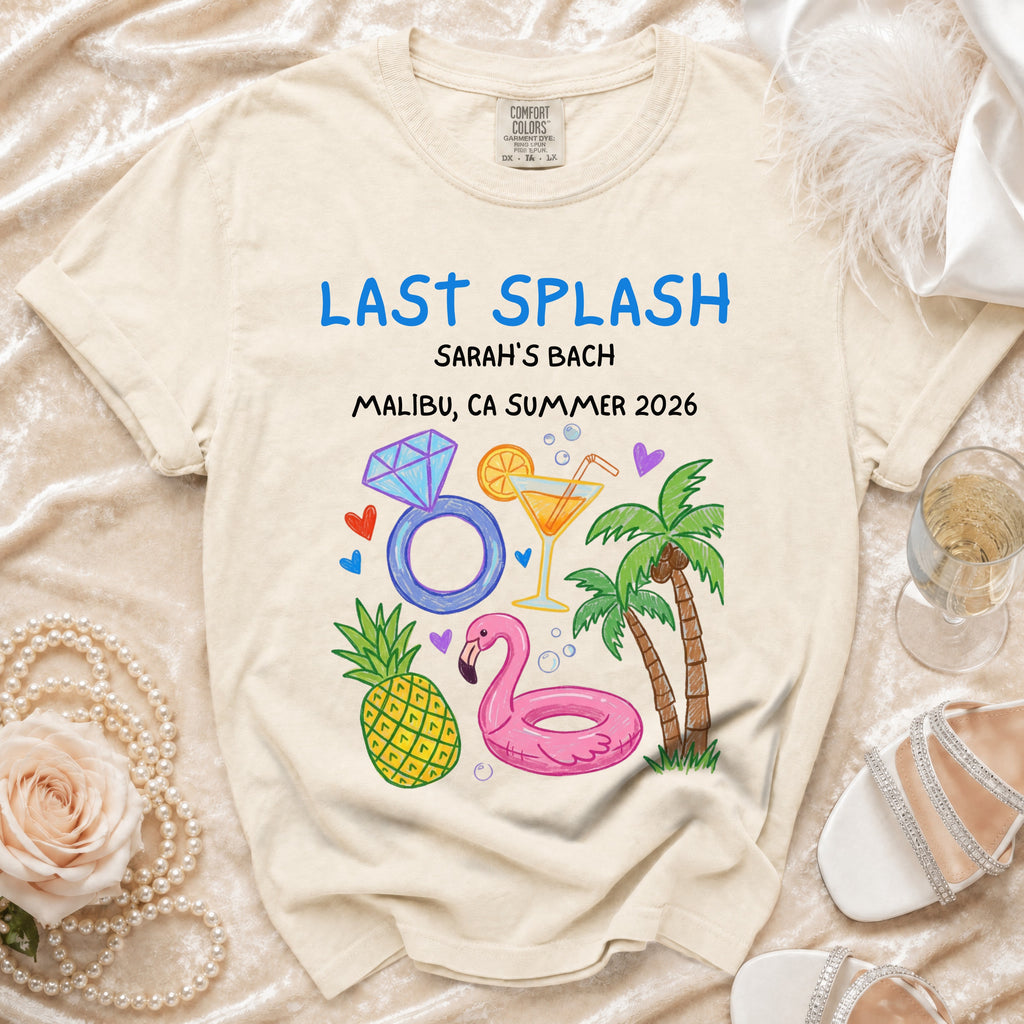 "Last Splash Sarah's Bach Malibu, CA Summer 2026" graphic on a cream t-shirt.
