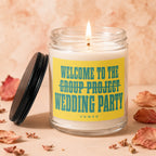Candle with text "Welcome to the wedding party" on yellow label.