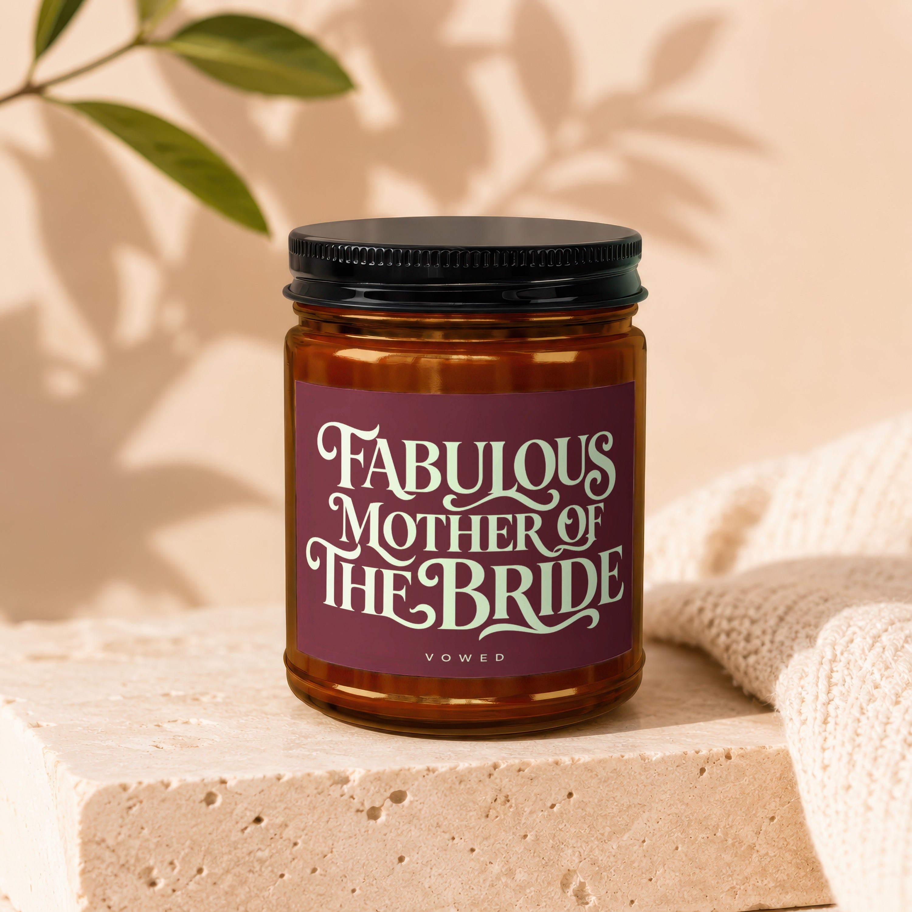 Candle with "Fabulous Mother of the Bride" text.
