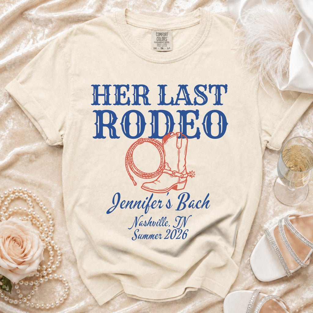 Cream t-shirt for "Her Last Rodeo" bachelorette in Nashville.