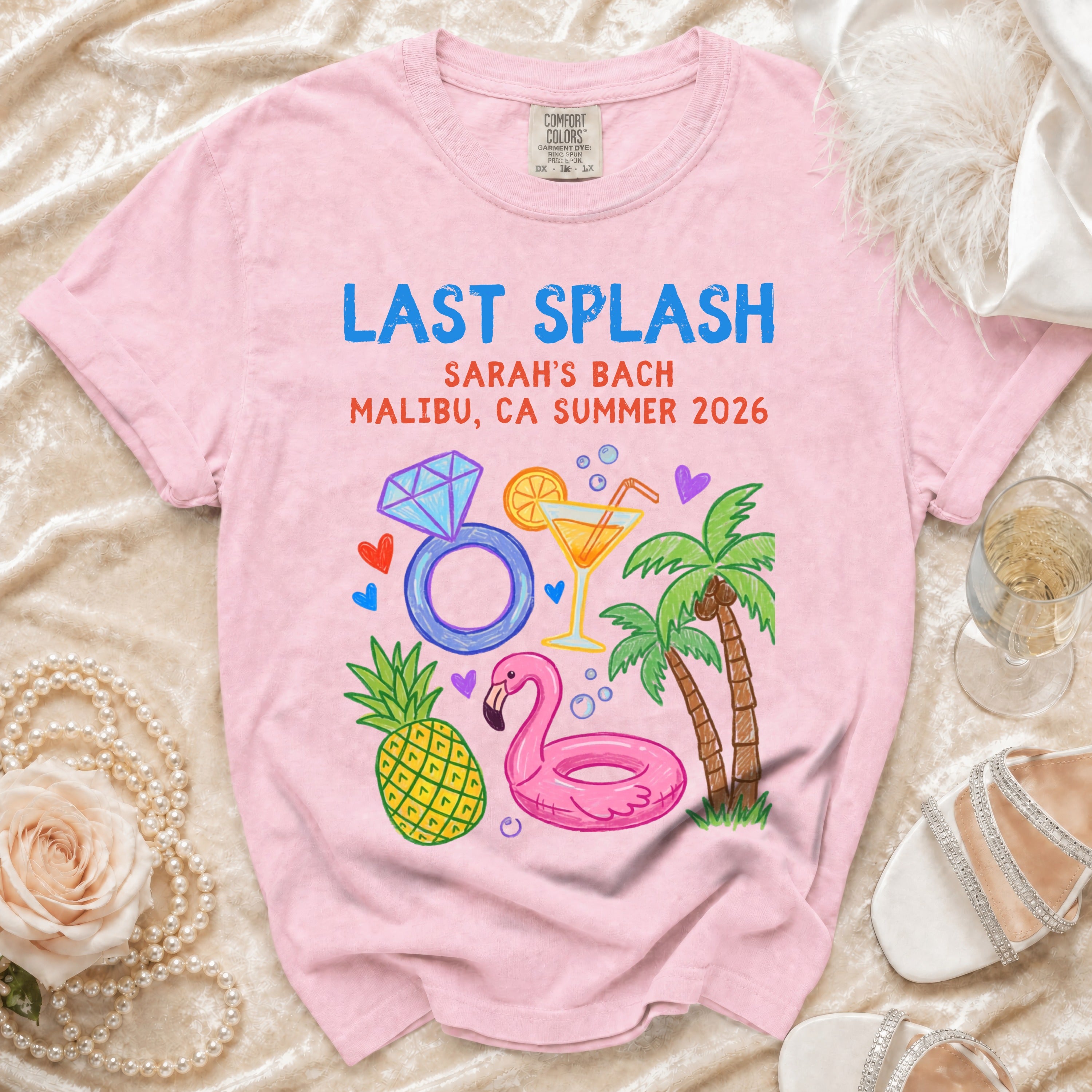 Pink t-shirt with "Last Splash Sarah's Bach Malibu, CA Summer 2026" graphic.