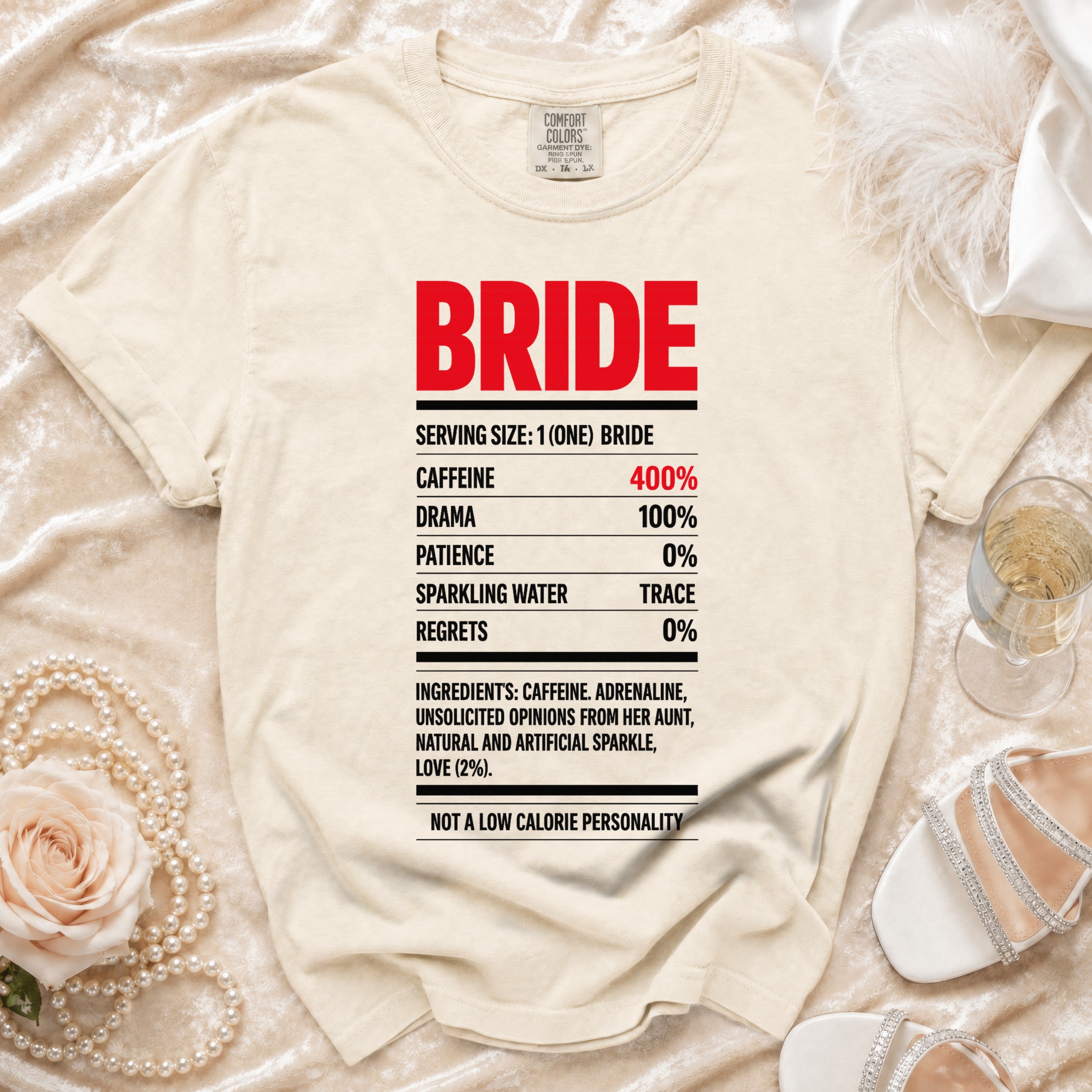 Cream t-shirt with "BRIDE" and nutritional facts about brides.