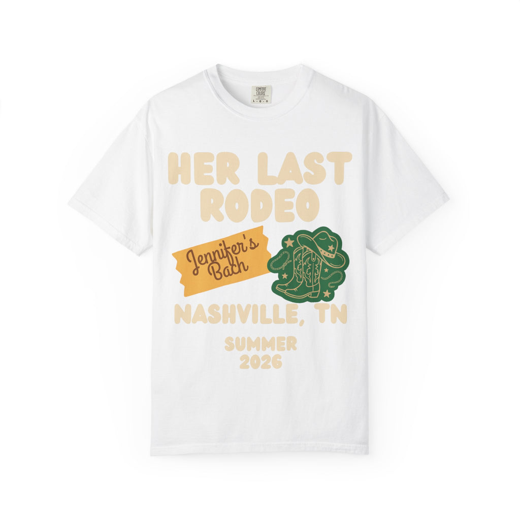 White t-shirt with "HER LAST RODEO JENNIFER'S RODEO NASHVILLE, TN SUMMER 2026" and cowboy boots graphic.