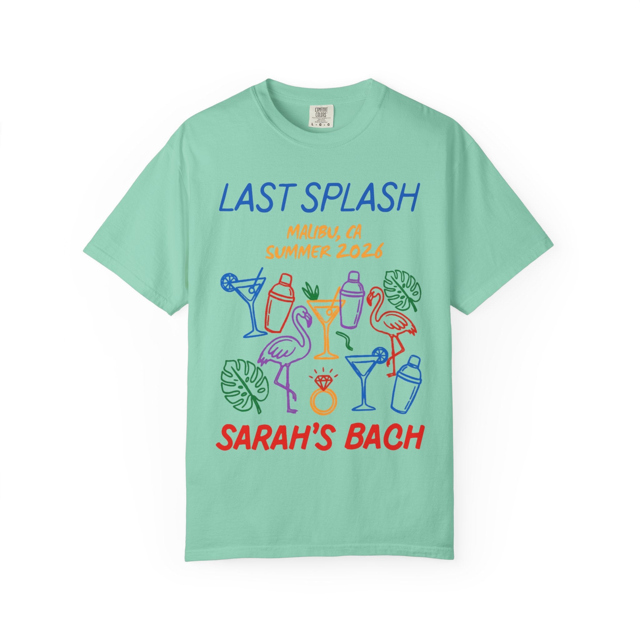 Mint t-shirt with "Last Splash Malibu Summer 2026 Sarah's Bach" and tropical graphics.