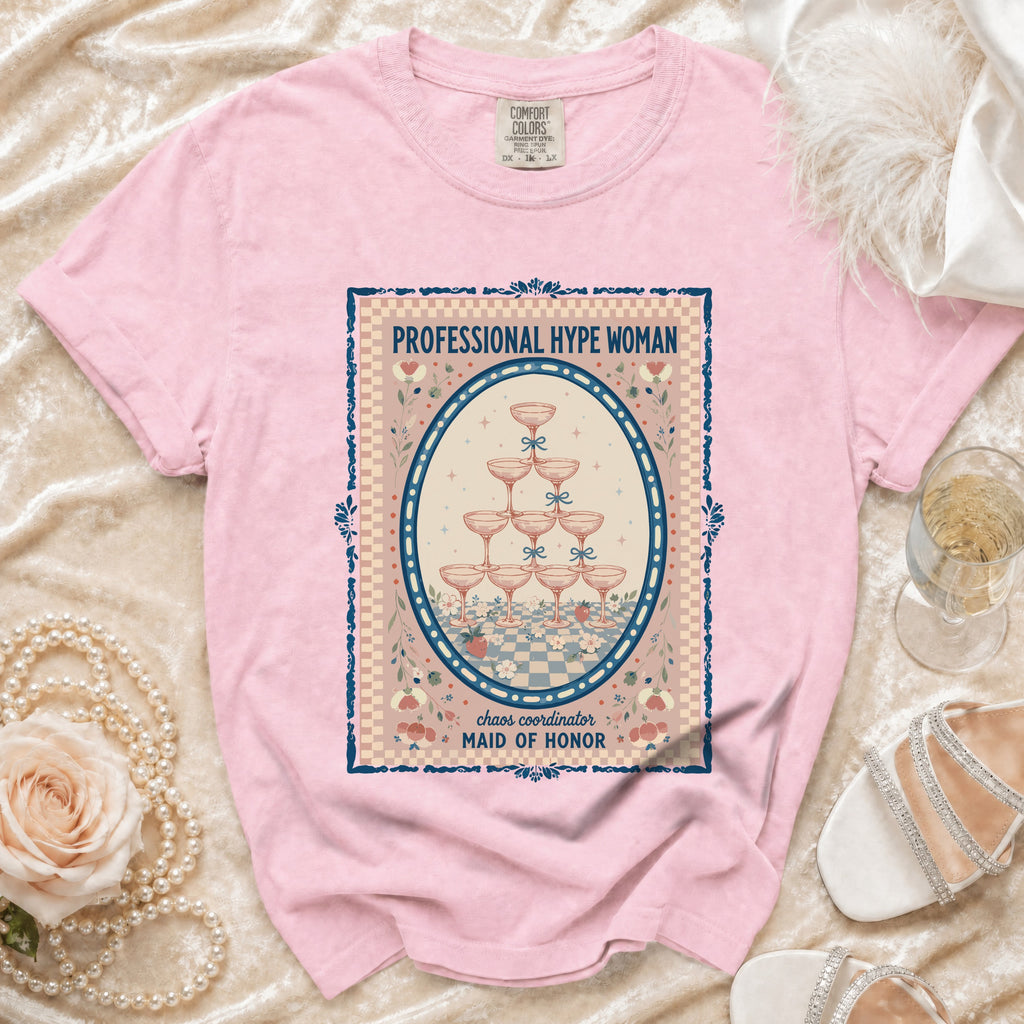 Pink t-shirt with text "PROFESSIONAL HYPE WOMAN" and "MAID OF HONOR".