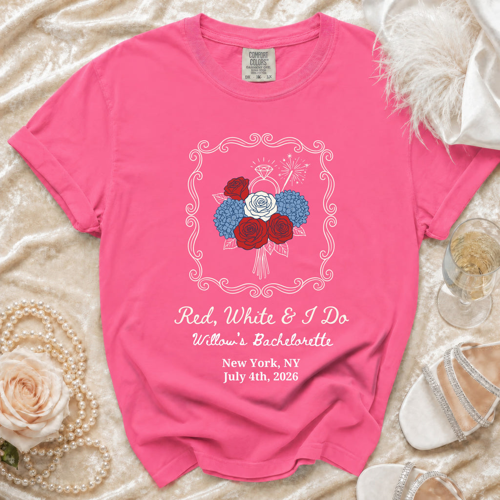 Pink t-shirt for "Red, White & I Do Willow's Bachelorette" event.