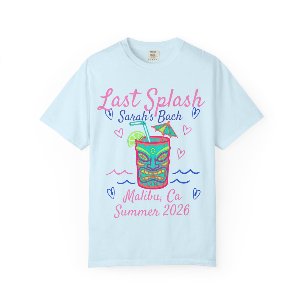 Light blue t-shirt with "Last Splash Sarah's Bach Malibu, Ca Summer 2026" design.