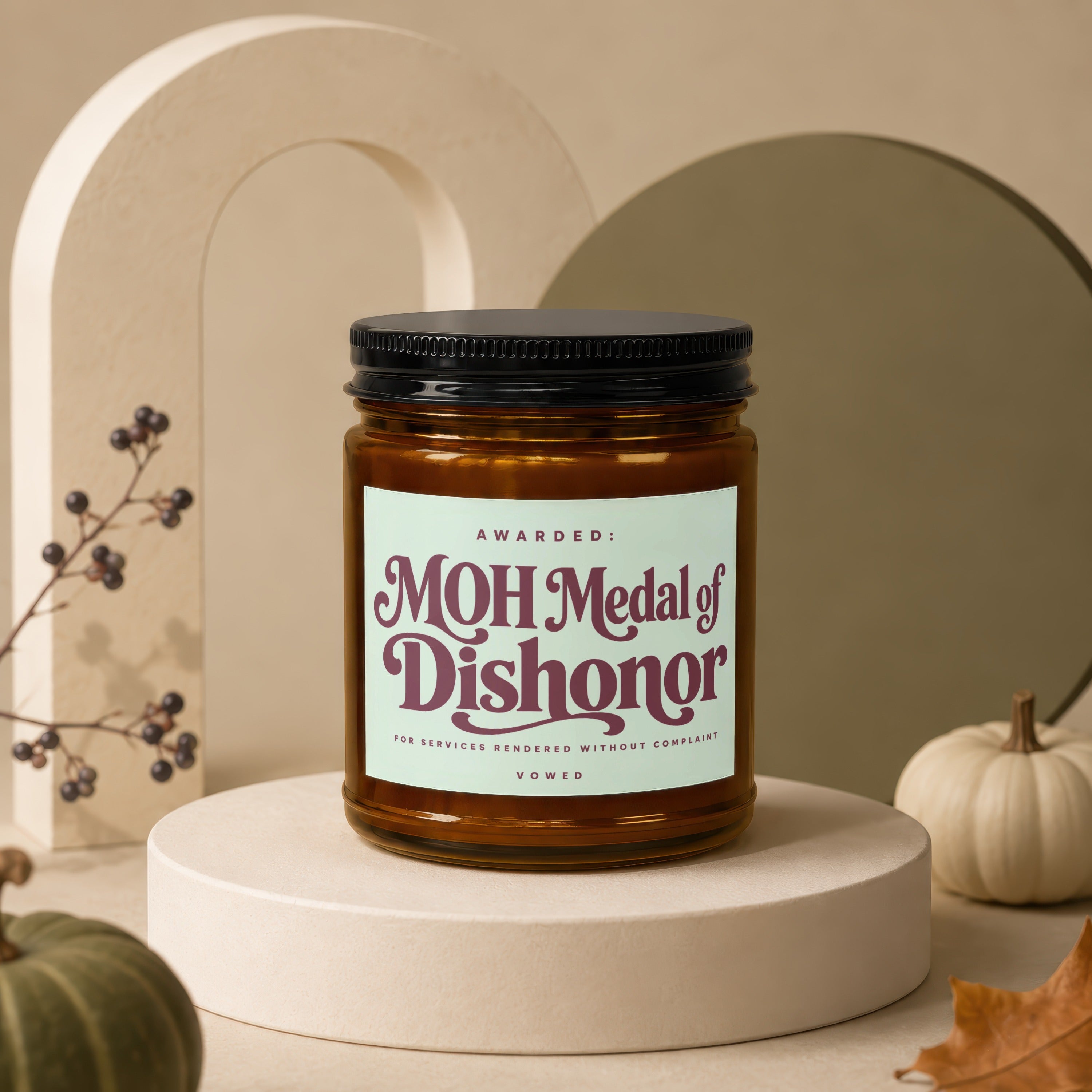 Jar with "MOH Medal of Dishonor" label, for services rendered without complaint, vowed.