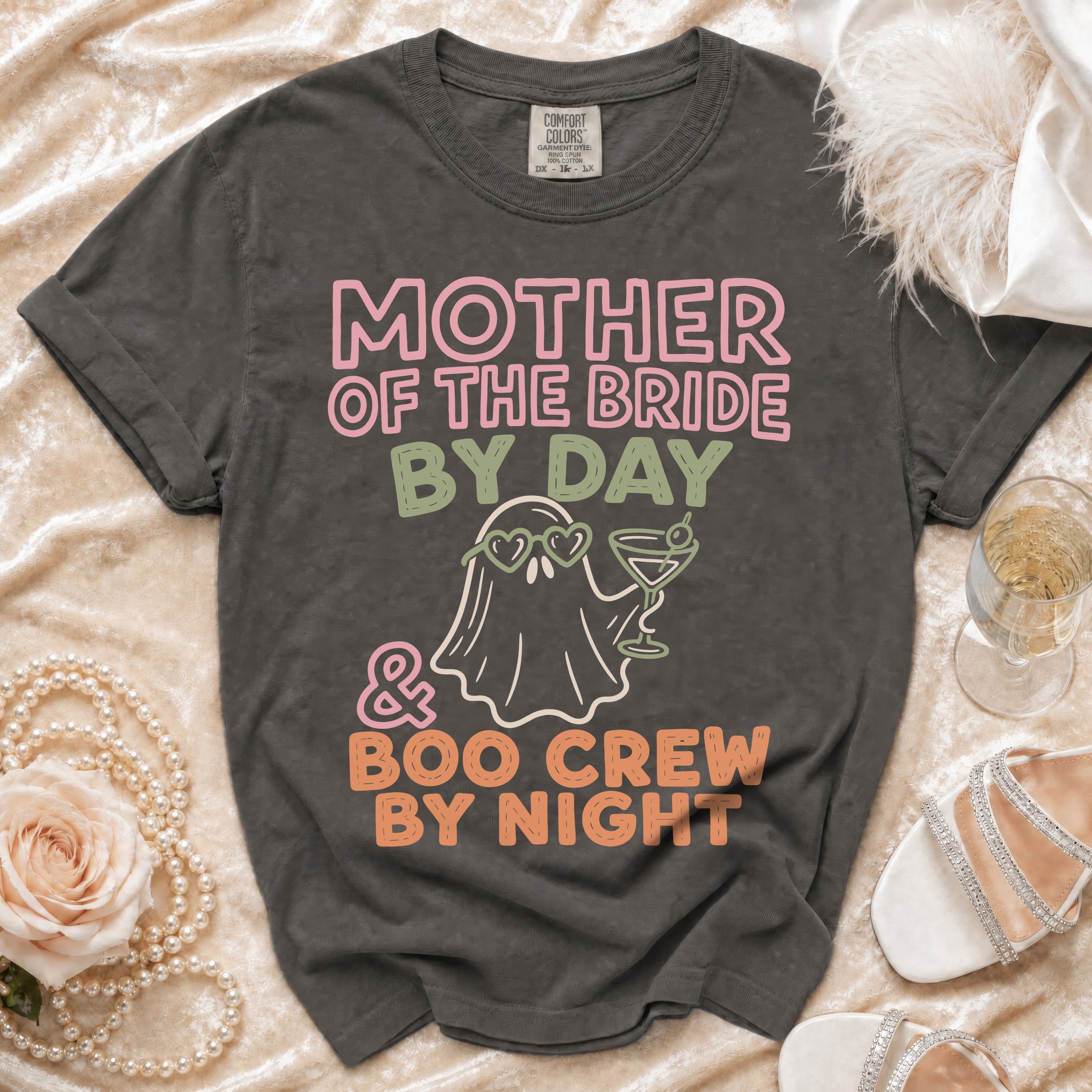 Dark gray t-shirt with "Mother of the Bride by Day & Boo Crew by Night" text.