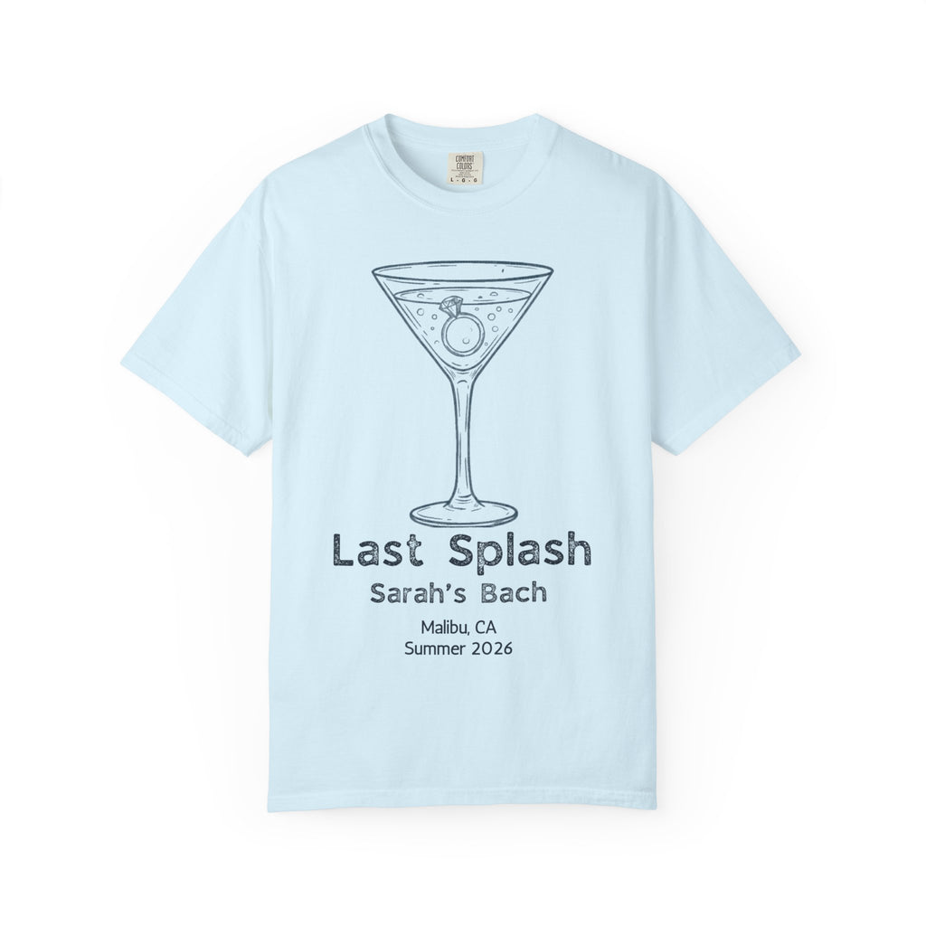 Light blue t-shirt with "Last Splash Sarah's Bach Malibu, CA Summer 2026" text.
