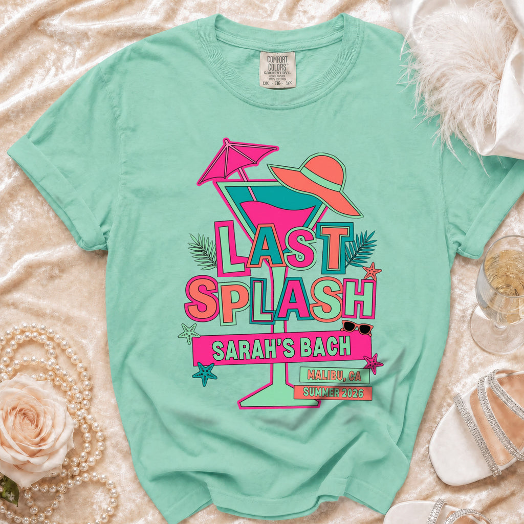 Mint green t-shirt with "Last Splash Sarah's Bach Malibu CA Summer 2026" design.