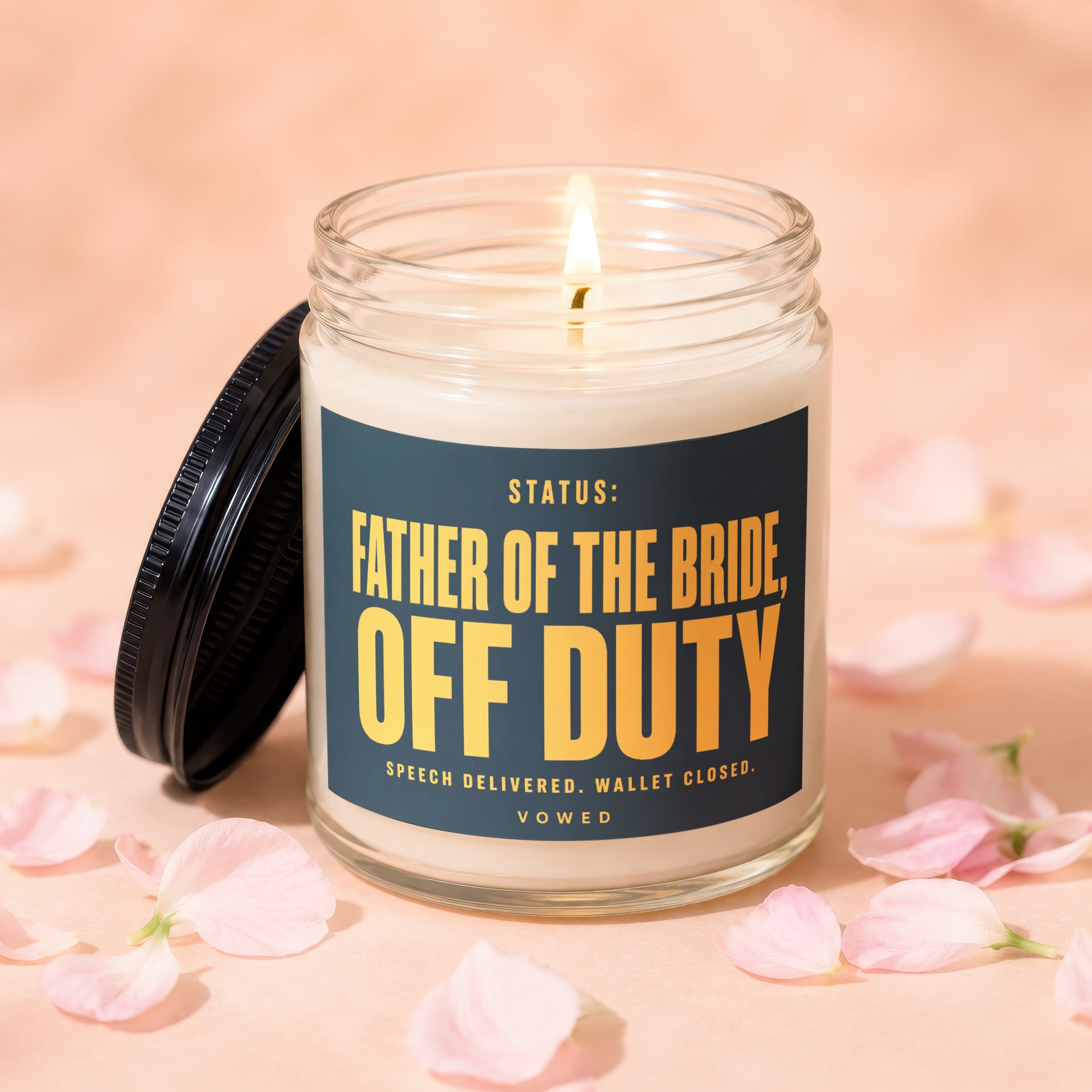 Candle with "Father of the Bride, Off Duty" text, speech delivered. wallet closed.