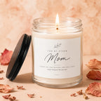 Scented candle for "Mom" with "Thank you for raising the one I love and for loving me like your own."