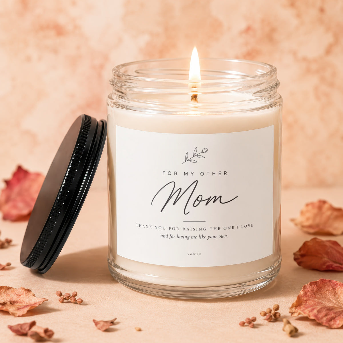 Scented candle for "Mom" with "Thank you for raising the one I love and for loving me like your own."
