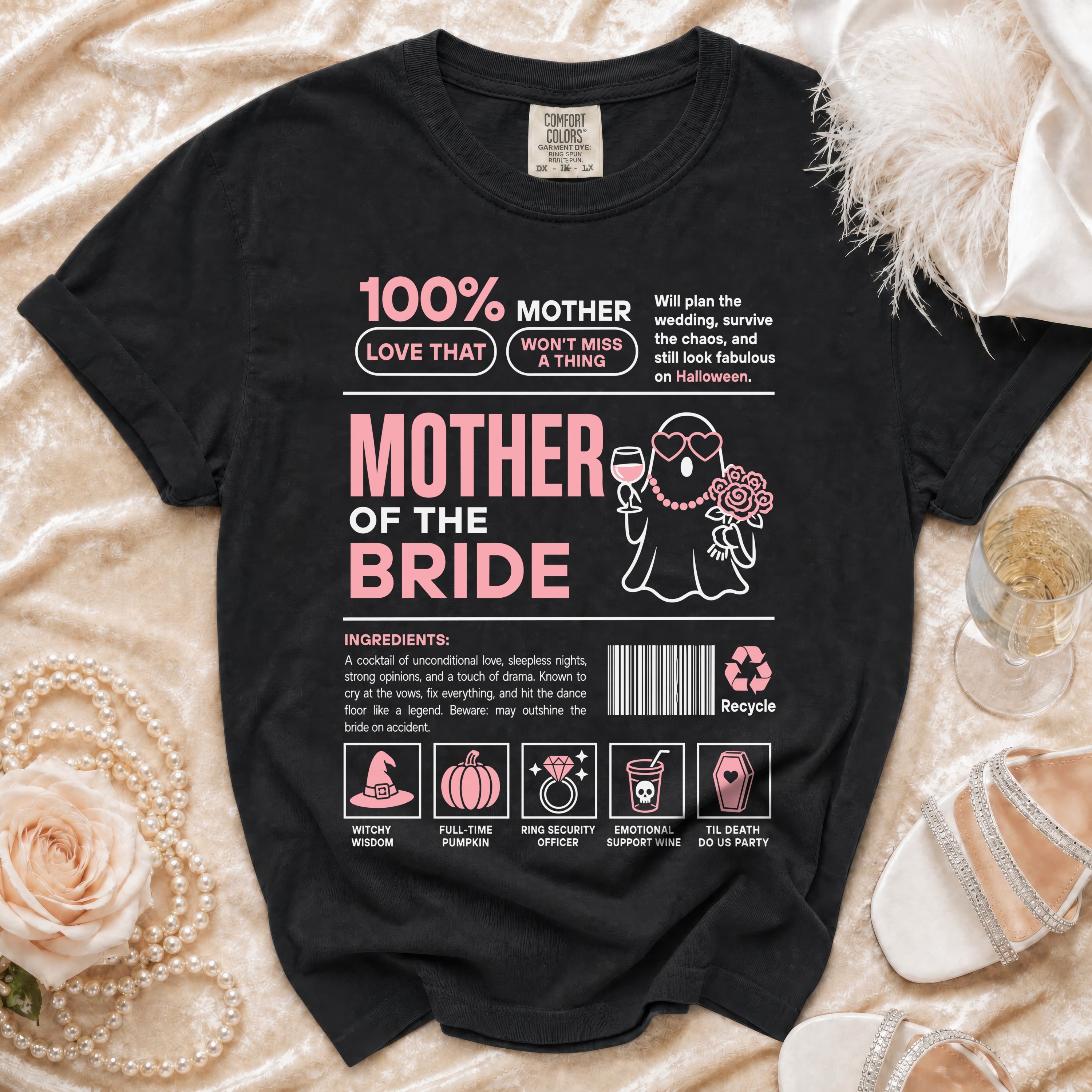 Black t-shirt with "Mother of the Bride" design and humorous ingredients.