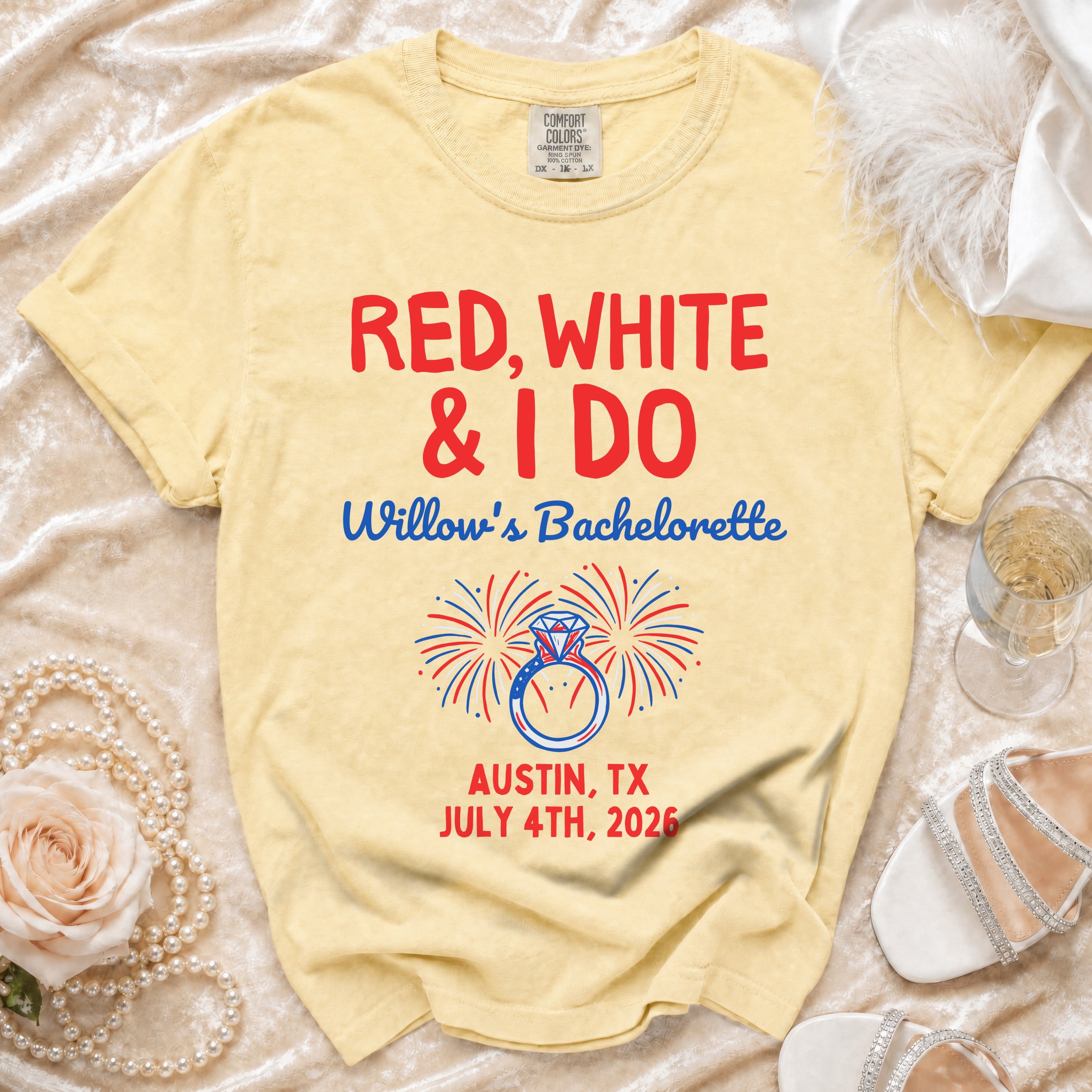 Yellow t-shirt: Red, White & I Do Willow's Bachelorette, Austin, TX July 4th, 2026