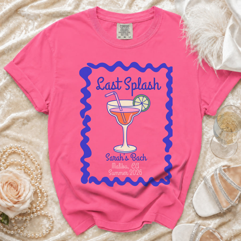 Pink t-shirt with "Last Splash Sarah's Bach Malibu, CA Summer 2026" text and cocktail graphic.