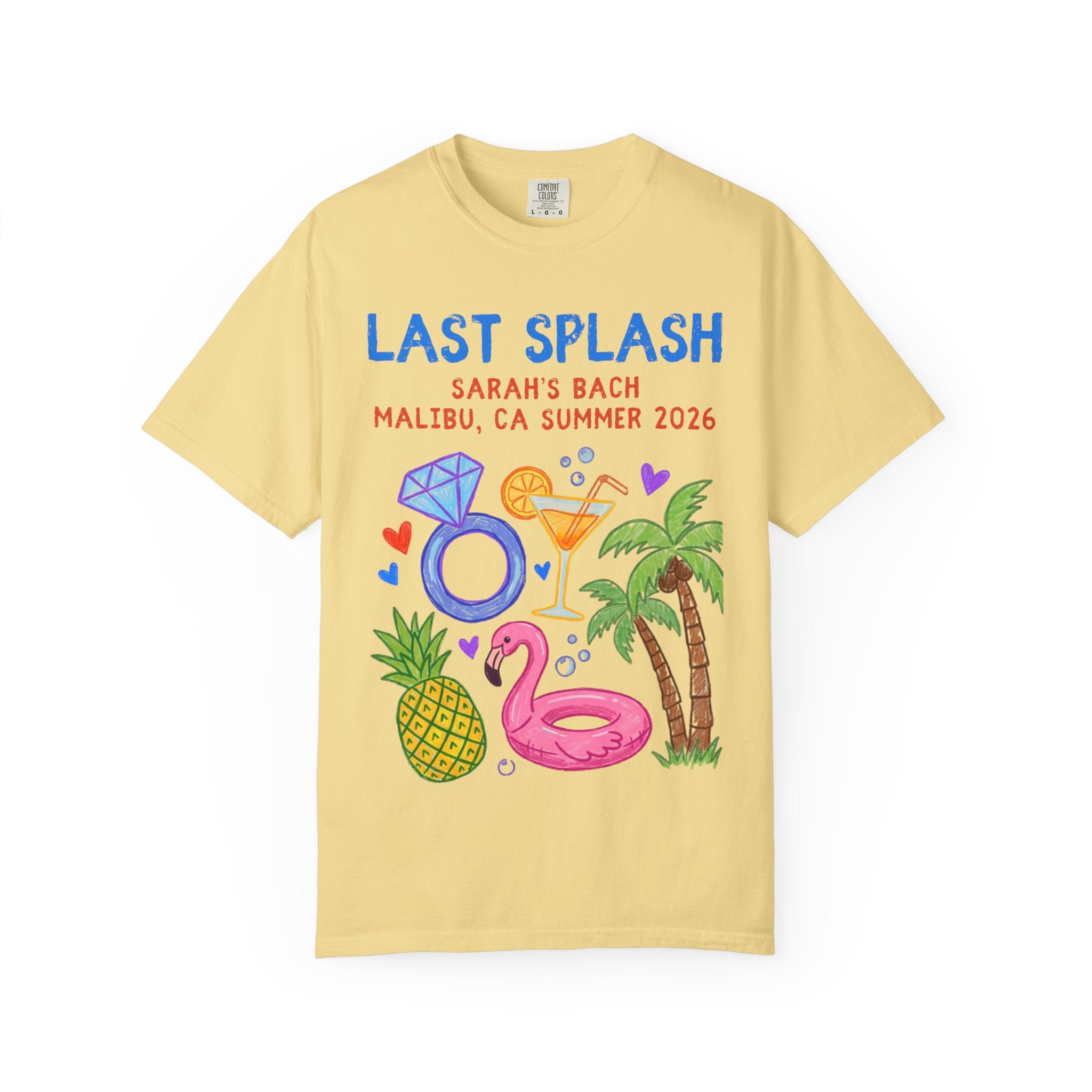 Yellow t-shirt with "LAST SPLASH SARAH'S BACH MALIBU, CA SUMMER 2026" and tropical graphics.