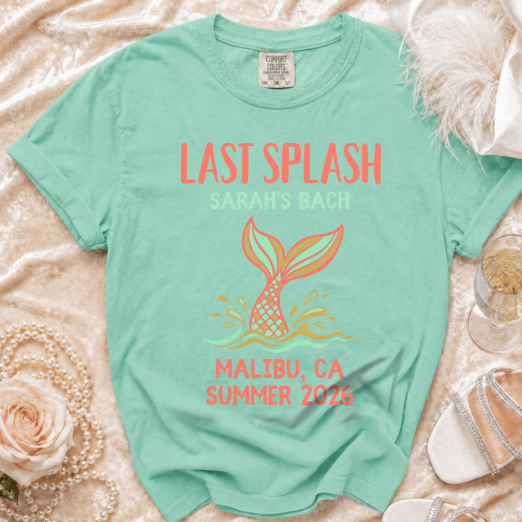 Mint green t-shirt with "Last Splash Sarah's Bach Malibu, CA Summer 2026" text.