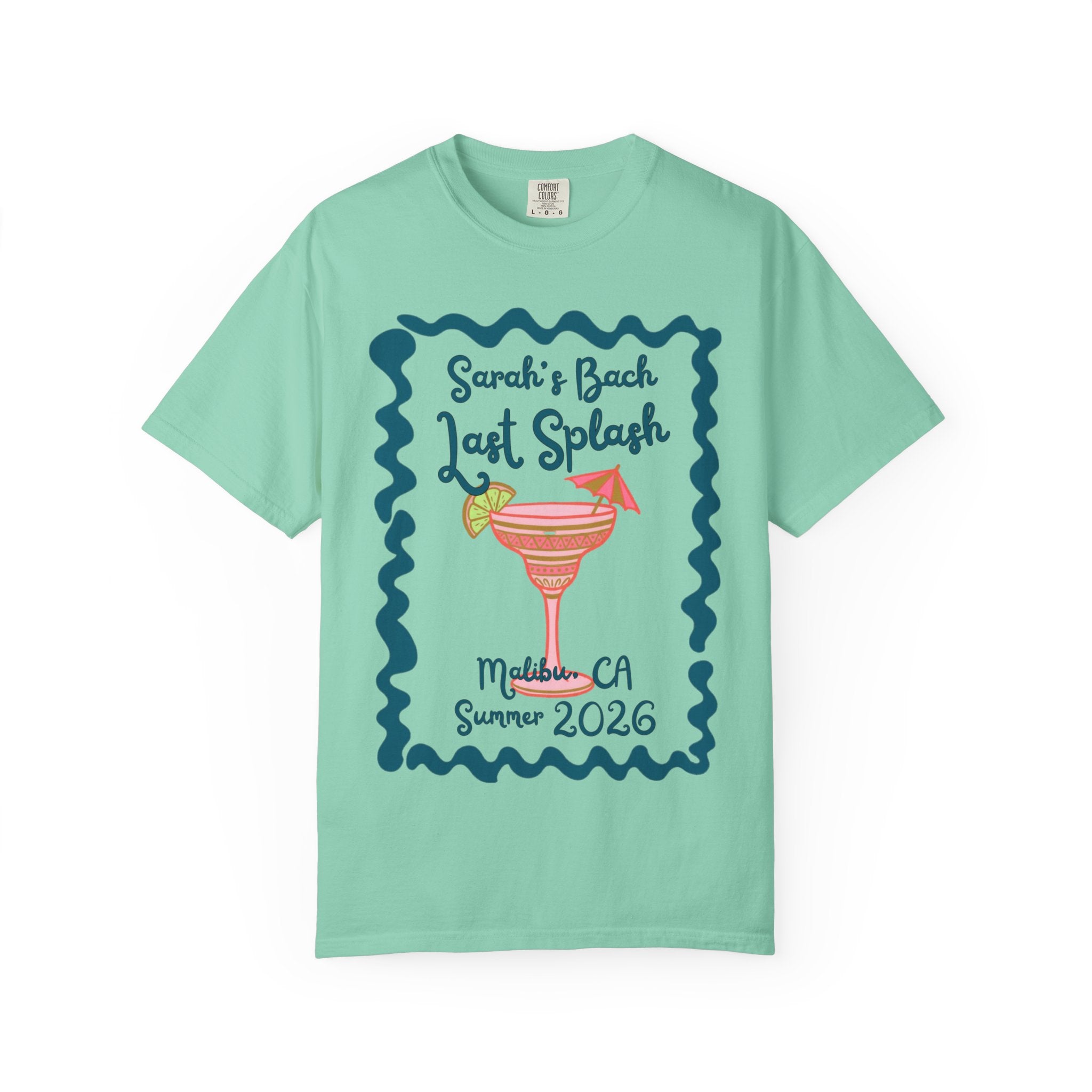 Sarah's Bach Last Splash Malibu CA Summer 2026 t-shirt.